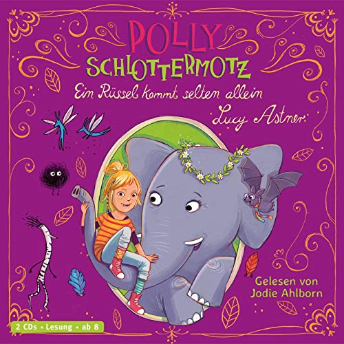 Polly Schlottermotz 2: Ein Rüssel kommt selten allein: 2 CDs (2)