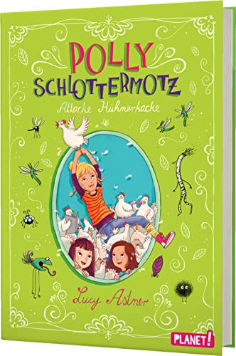Polly Schlottermotz 3: Attacke Hühnerkacke: Lustige Vampir-Reihe zum Schmökern (3)