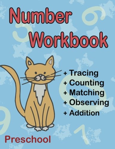 Number Workbook Preschool: Big Math Activity Book for Toddler Ages 2-4 Year Old, Tracing, Counting, Matching, Observing, Hunting and Easy Addition (Preschool Math Workbooks and Games) von CreateSpace Independent Publishing Platform