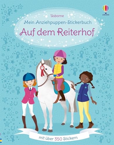 Mein Anziehpuppen-Stickerbuch: Auf dem Reiterhof: Mit über 350 Stickern (Meine Anziehpuppen-Stickerbücher)