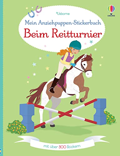 Mein Anziehpuppen-Stickerbuch: Beim Reitturnier (Meine Anziehpuppen-Stickerbücher) von Usborne