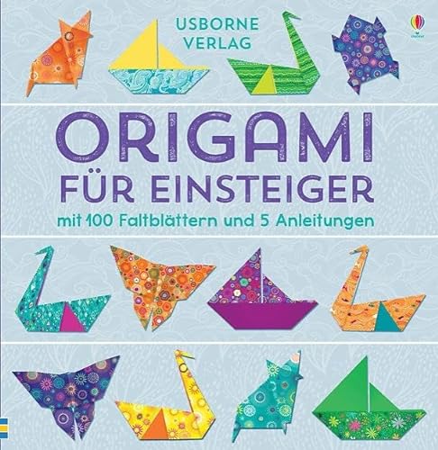 Origami für Einsteiger: mit heraustrennbaren Seiten