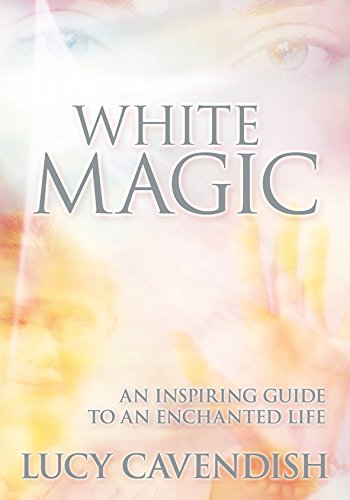 White Magic: An Inspiring Guide to an Enchanted Life von Hay House Inc