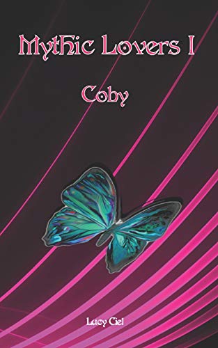 Mythic Lovers I: Coby