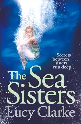 The Sea Sisters: The emotionally gripping novel from the Sunday Times bestselling author of The Hike