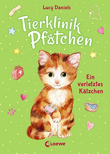 Tierklinik Pfötchen (Band 1) - Ein verletztes Kätzchen: Kinderbuch für Erstleser ab 7 Jahren Tierklinik Pfötchen (Band 1) - Ein verletztes Kätzchen: Kinderbuch für Erstleser ab 7 Jahren