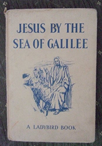 Jesus by the Sea of Galilee
