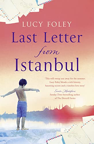 Last Letter from Istanbul: Escape with this epic holiday read of secrets and forbidden love