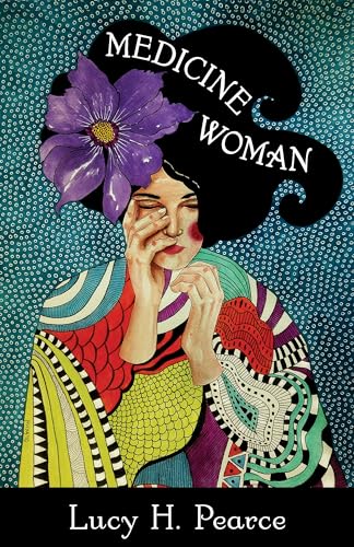 Medicine Woman: Reclaiming the Soul of Healing Medicine Woman: Reclaiming the Soul of Healing von Womancraft Publishing