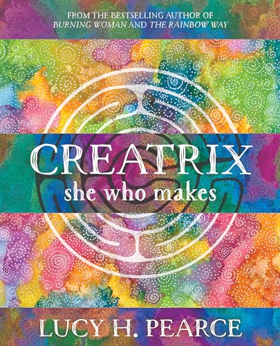Creatrix: she who makes