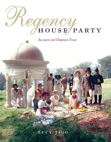Regency House Party (TV Tie in) von Little Brown UK
