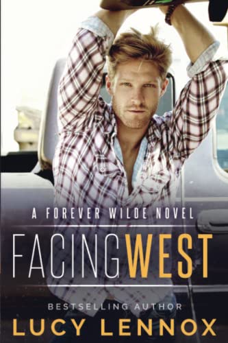 Facing West: A Forever Wilde Novel von Createspace Independent Publishing Platform