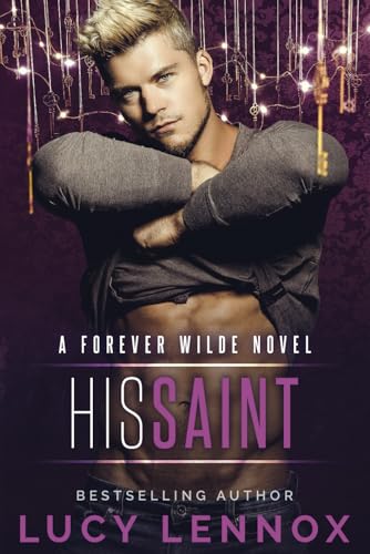 His Saint: A Forever Wilde Novel von Independently published