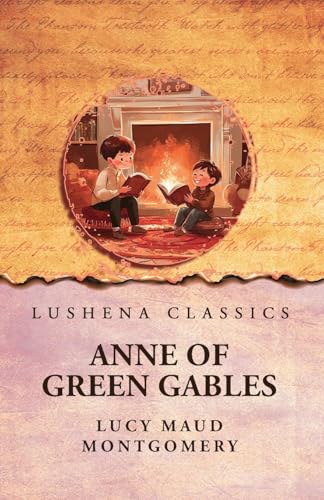 Anne of Green Gables von Lushena Books