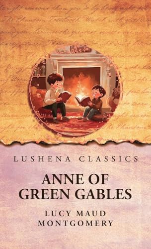 Anne of Green Gables von Lushena Books