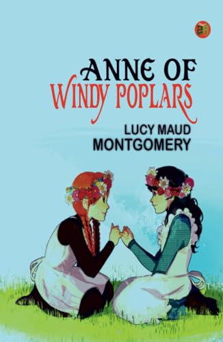 Anne of Windy Poplars von Zinc Read