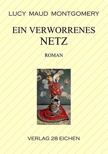Ein verworrenes Netz: Roman von Verlag 28 Eichen