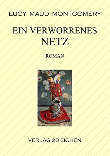 Ein verworrenes Netz: Roman