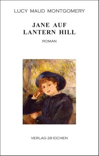 Jane auf Lantern Hill: Roman