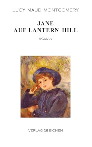 Jane auf Lantern Hill: Roman