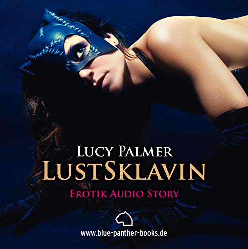LustSklavin | Erotik Audio Story | Erotisches Hörbuch: CD Hörbuch: Sie lässt sich von ihm nur ungern zähmen ... LustSklavin | Erotik Audio Story | Erotisches Hörbuch: CD Hörbuch: Sie lässt sich von ihm nur ungern zähmen ...