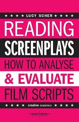 Reading Screenplays: How to Analyse and Evaluate Film Scripts (Creative Essentials) von Creative Essentials