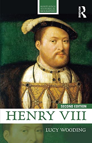 Henry Viii: 2nd edition (Routledge Historical Biographies)