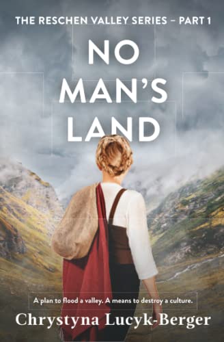 No Man's Land: Reschen Valley Part 1 von Independently Published