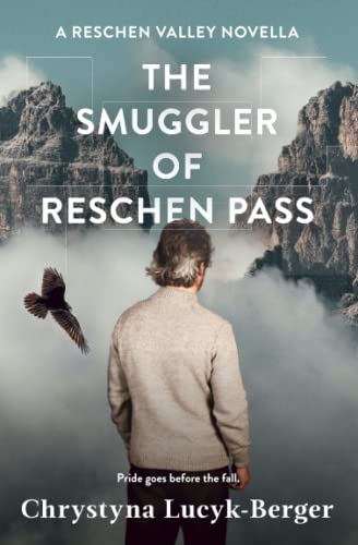 The Smuggler of Reschen Pass: A Reschen Valley Novella