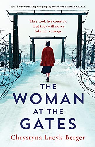 The Woman at the Gates: Epic, heart-wrenching and gripping World War 2 historical fiction