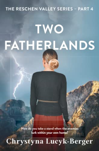 Two Fatherlands: Reschen Valley Part 4 von Lucyk-Berger