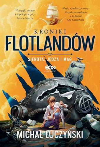 Kroniki Flotlandów Sierota, Jędza i Mag von SQN