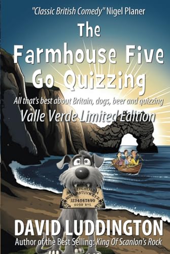The Farmhouse Five Go Quizzing: All that's best about Britain, beer, dogs and quizzing von Mirador Publishing