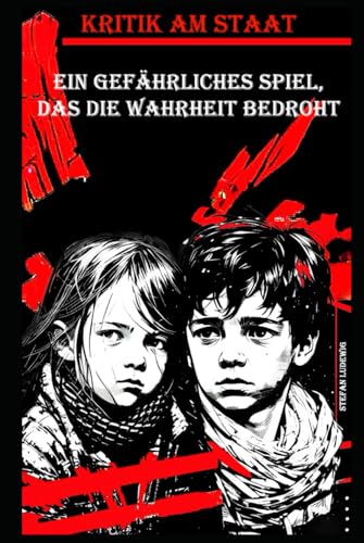 Kritik am Staat I Ein gefährliches Spiel, das die Wahrheit bedroht: Ein Satire-Spiegel I Wenn Kritik zum Verbrechen wird Kritik am Staat I Ein gefährliches Spiel, das die Wahrheit bedroht: Ein Satire-Spiegel I Wenn Kritik zum Verbrechen wird von Independently published