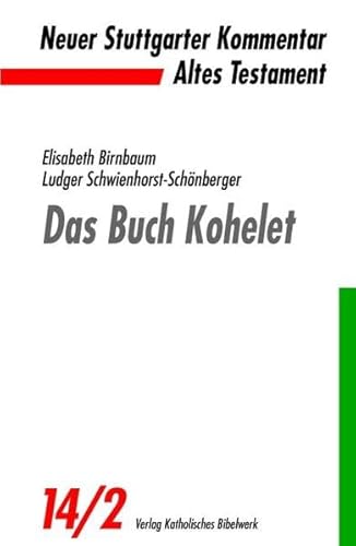 Das Buch Kohelet (Neuer Stuttgarter Kommentar)