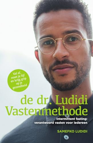 De dr. Ludidi vastenmethode: intermittent fasting : verantwoord vasten voor iedereen : val af, reset je lijf en krijg grip op je gezondheid von Unieboek | Het Spectrum