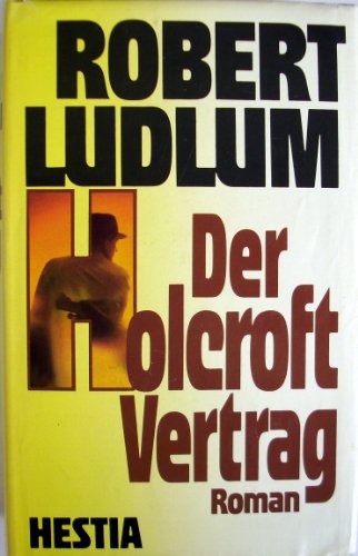 Der Holcroft-Vertrag Der Holcroft-Vertrag