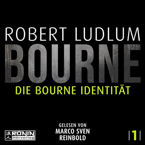 Die Bourne Identität (Jason Bourne) von Ronin-Hörverlag, ein Imprint von Omondi GmbH