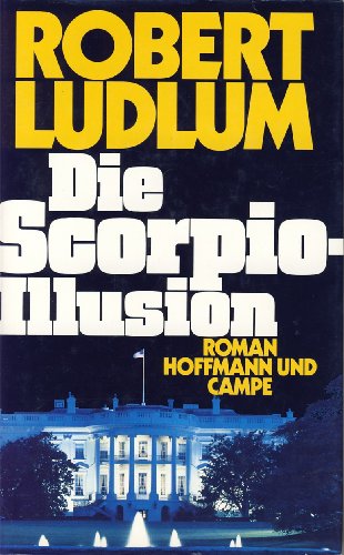 Die Scorpio-Illusion: Roman