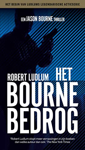 Het Bourne bedrog (Jason Bourne, 1) von Luitingh Sijthoff