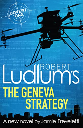 Robert Ludlum's The Geneva Strategy (COVERT-ONE)