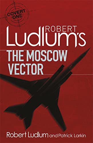 Robert Ludlum's The Moscow Vector: A Covert-One Novel von Orion