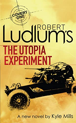 Robert Ludlum's The Utopia Experiment: A new Novel (COVERT-ONE, Band 10)