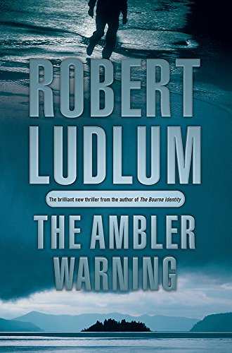 The Ambler Warning The Ambler Warning