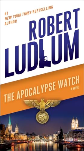 The Apocalypse Watch: A Novel The Apocalypse Watch: A Novel