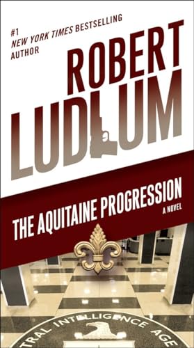 The Aquitaine Progression: A Novel The Aquitaine Progression: A Novel