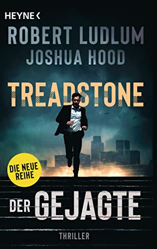 Treadstone – Der Gejagte: Thriller (Die Treadstone-Reihe, Band 1) von HEYNE