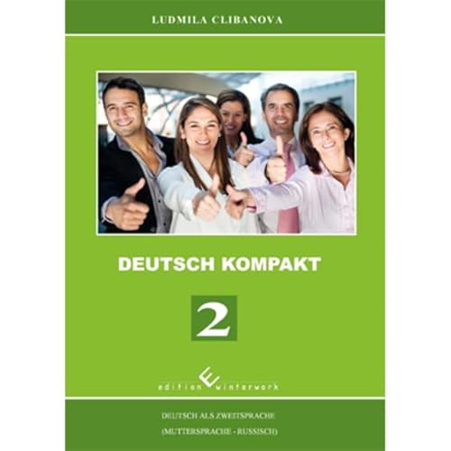 Deutsch Kompakt 2 - Deutsch als Zweitsprache (Muttersprache - Russisch) von Winterwork