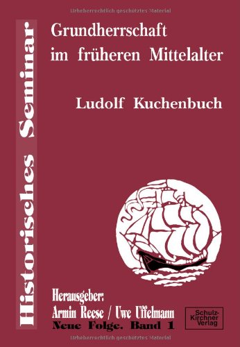 Grundherrschaft im früheren Mittelalter von Schulz-Kirchner