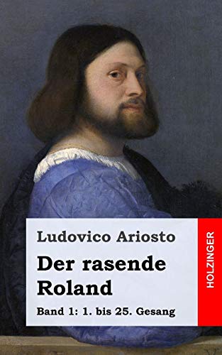 Der rasende Roland: Band 1 von CREATESPACE